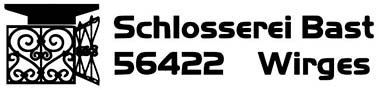 Schlosserei Bast Wirges - Schlosserei Westerwald